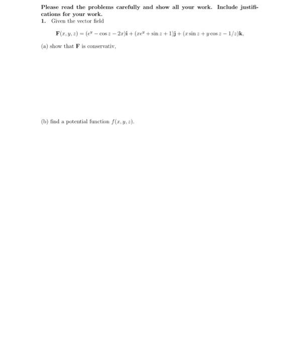 Solved Please read the problems carefully and show all your | Chegg.com