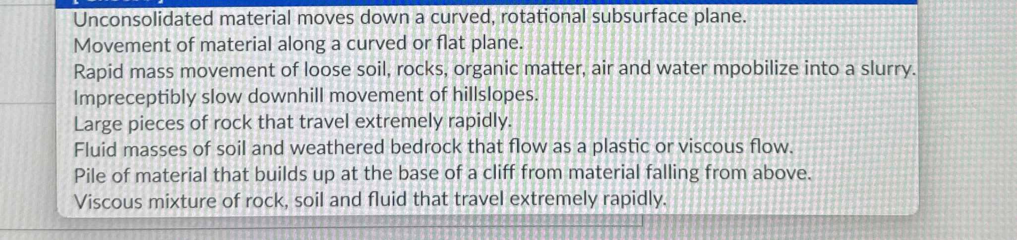 Solved Unconsolidated material moves down a curved, | Chegg.com