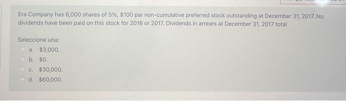 Solved Era Company has 6,000 shares of 5%, $100 par | Chegg.com