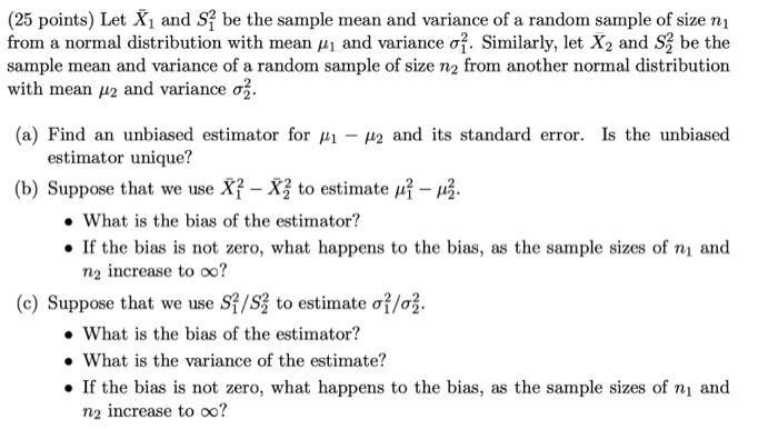Solved (25 points) Let X; and S be the sample mean and | Chegg.com