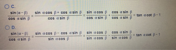 Solved Establish The Identity. Sin (a-B) Cos A Sin B = Tan A | Chegg.com