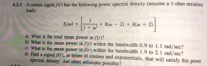 Solved 4.2.1 A certain signal f(b) has the following power | Chegg.com