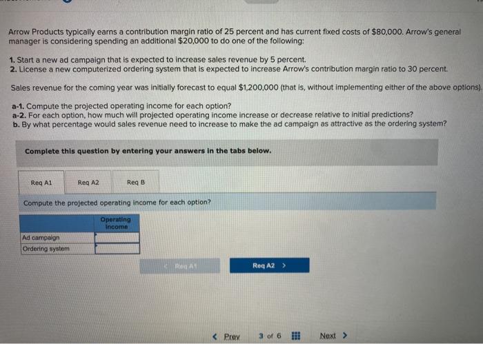 Solved Arrow Products typically earns a contribution margin | Chegg.com