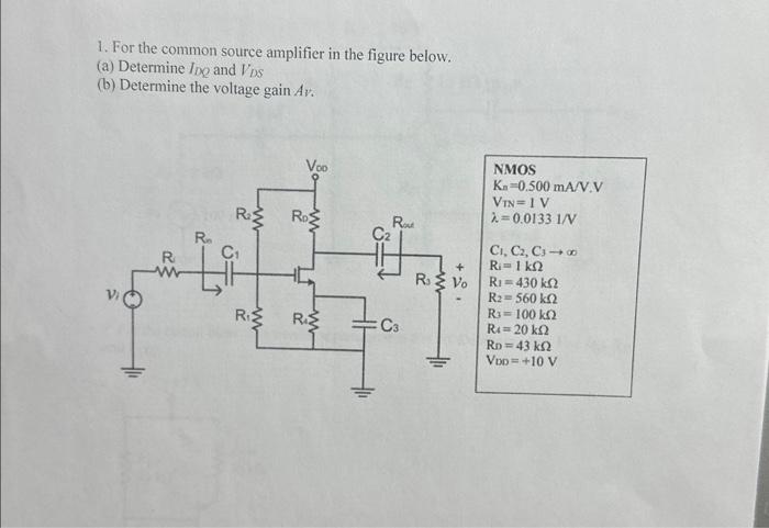 1. For the common source amplifier in the figure | Chegg.com