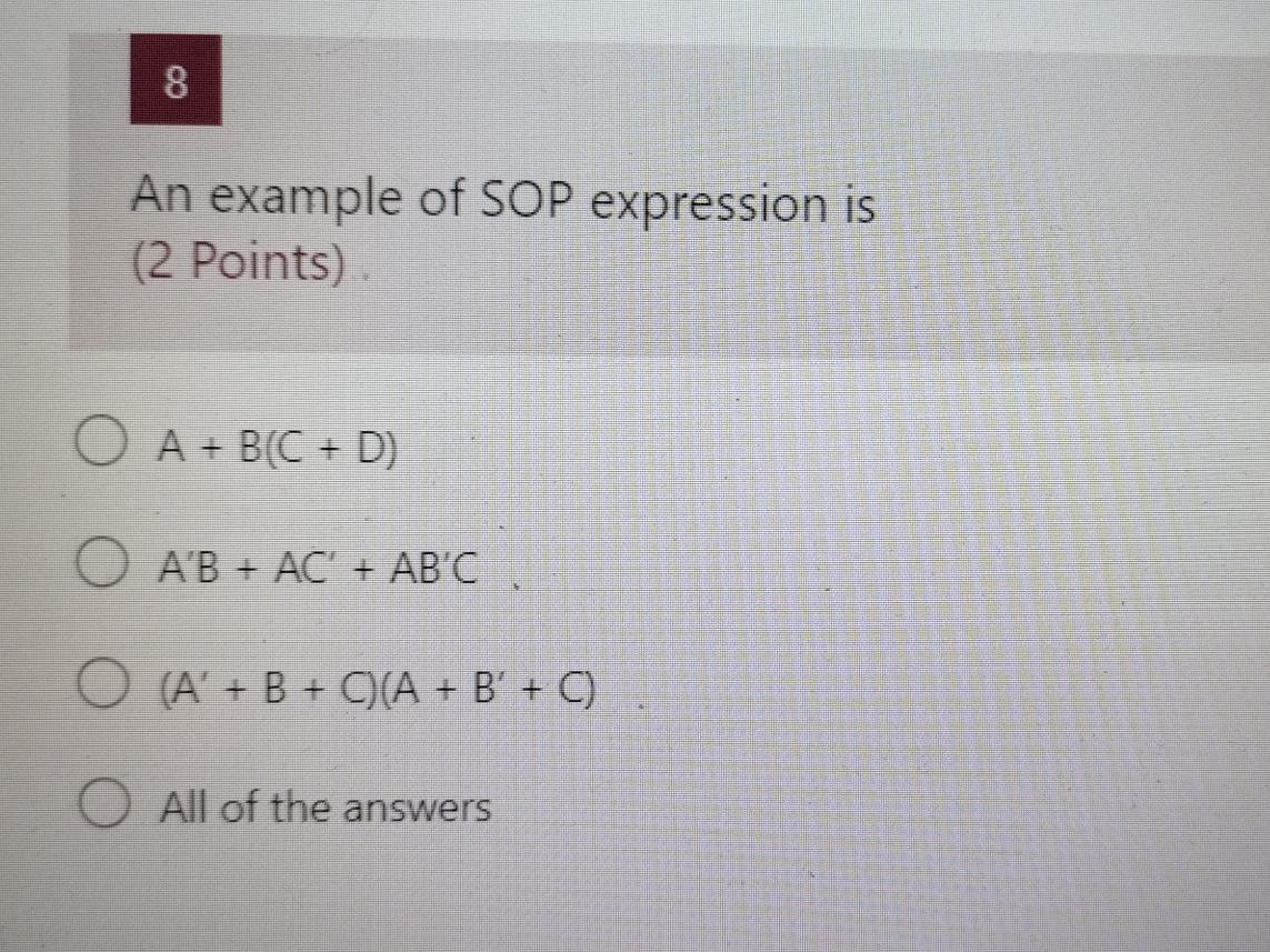 Solved 8 An example of SOP expression is (2 Points) O A + | Chegg.com