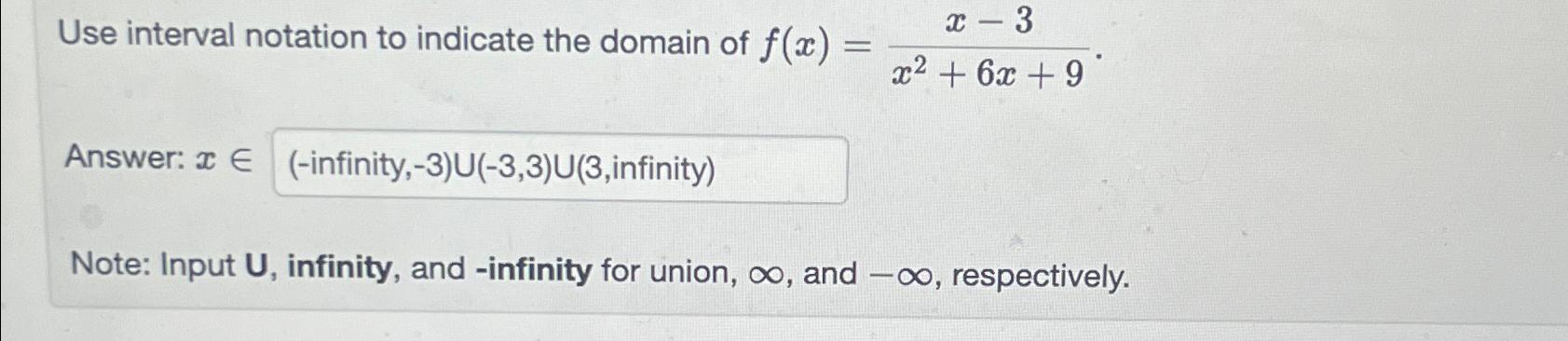 Solved Use interval notation to indicate the domain of | Chegg.com