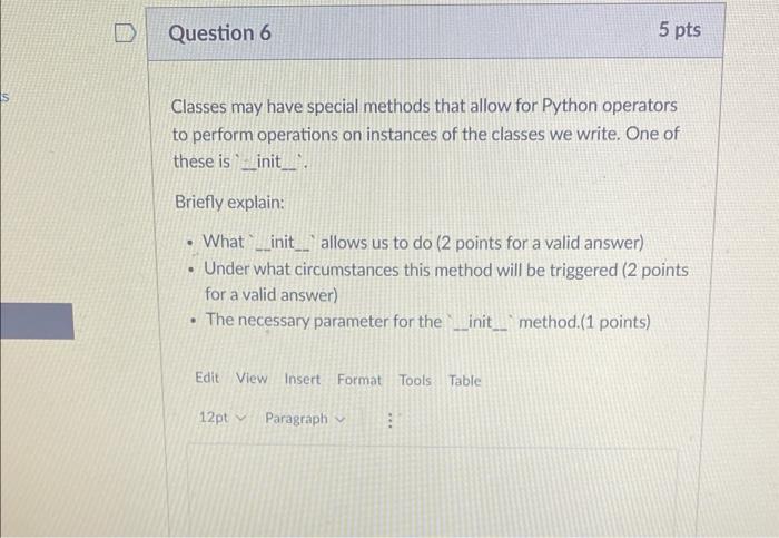 Solved Classes may have special methods that allow for | Chegg.com