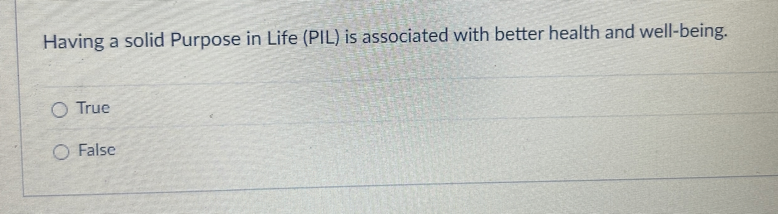 Solved Having a solid Purpose in Life (PIL) ﻿is associated | Chegg.com