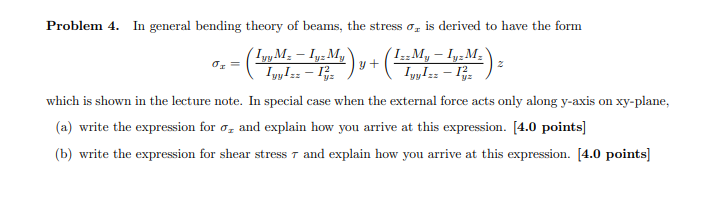 Solved Problem 4. In general bending theory of beams, the | Chegg.com