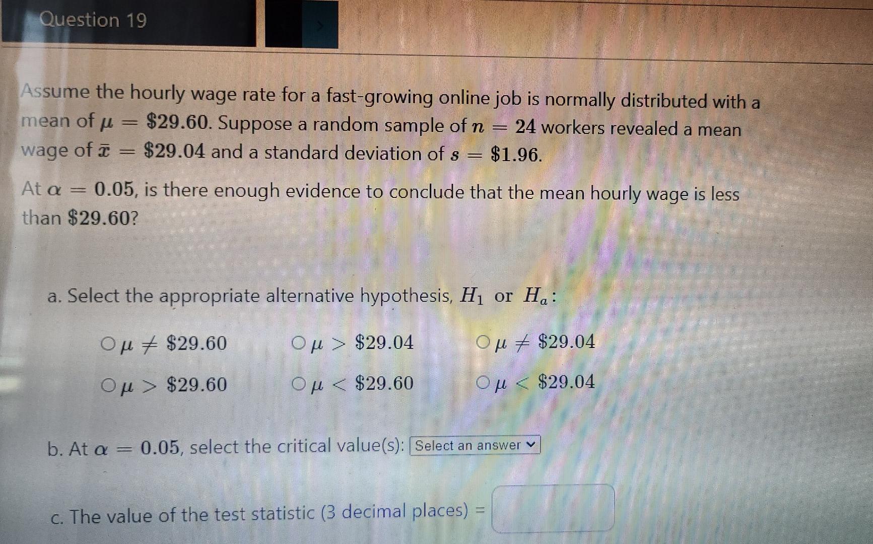 Solved Question 19 Assume the hourly wage rate for a | Chegg.com
