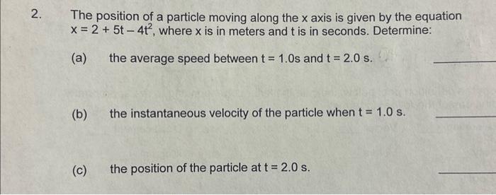 Solved The position of a particle moving along the x axis is | Chegg.com