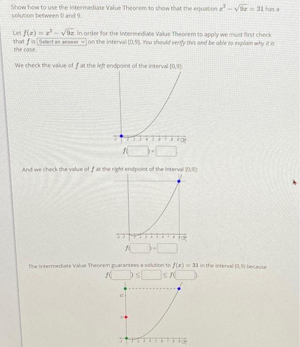 Solved Show how to use the Intermediate Value Theorem to | Chegg.com