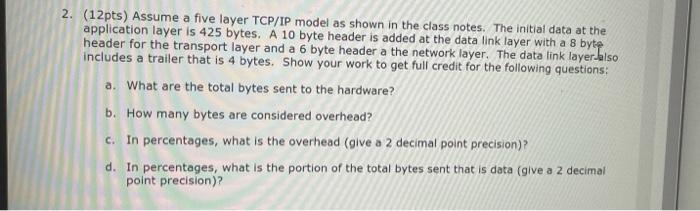Solved 2. (12pts) Assume a five layer TCP/IP model as shown | Chegg.com