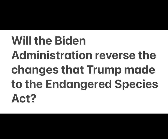 Solved Will The Biden Administration Reverse The Changes | Chegg.com