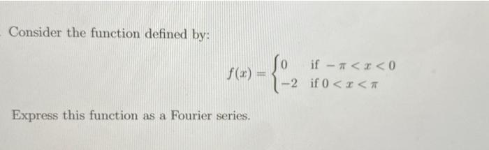 Solved Consider the function defined by: f(x) = { 0 if - * | Chegg.com