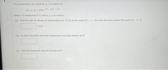 Solved The temperature at a point (x,y,z) is given by | Chegg.com