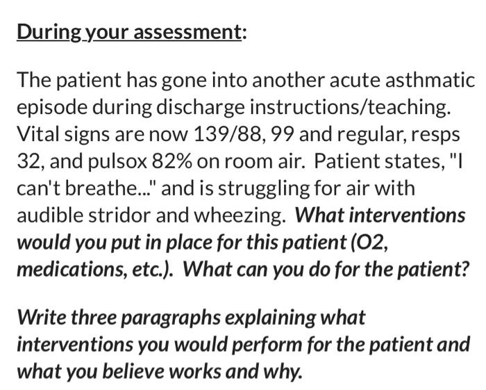 Solved During Your Assessment: The Patient Has Gone Into | Chegg.com