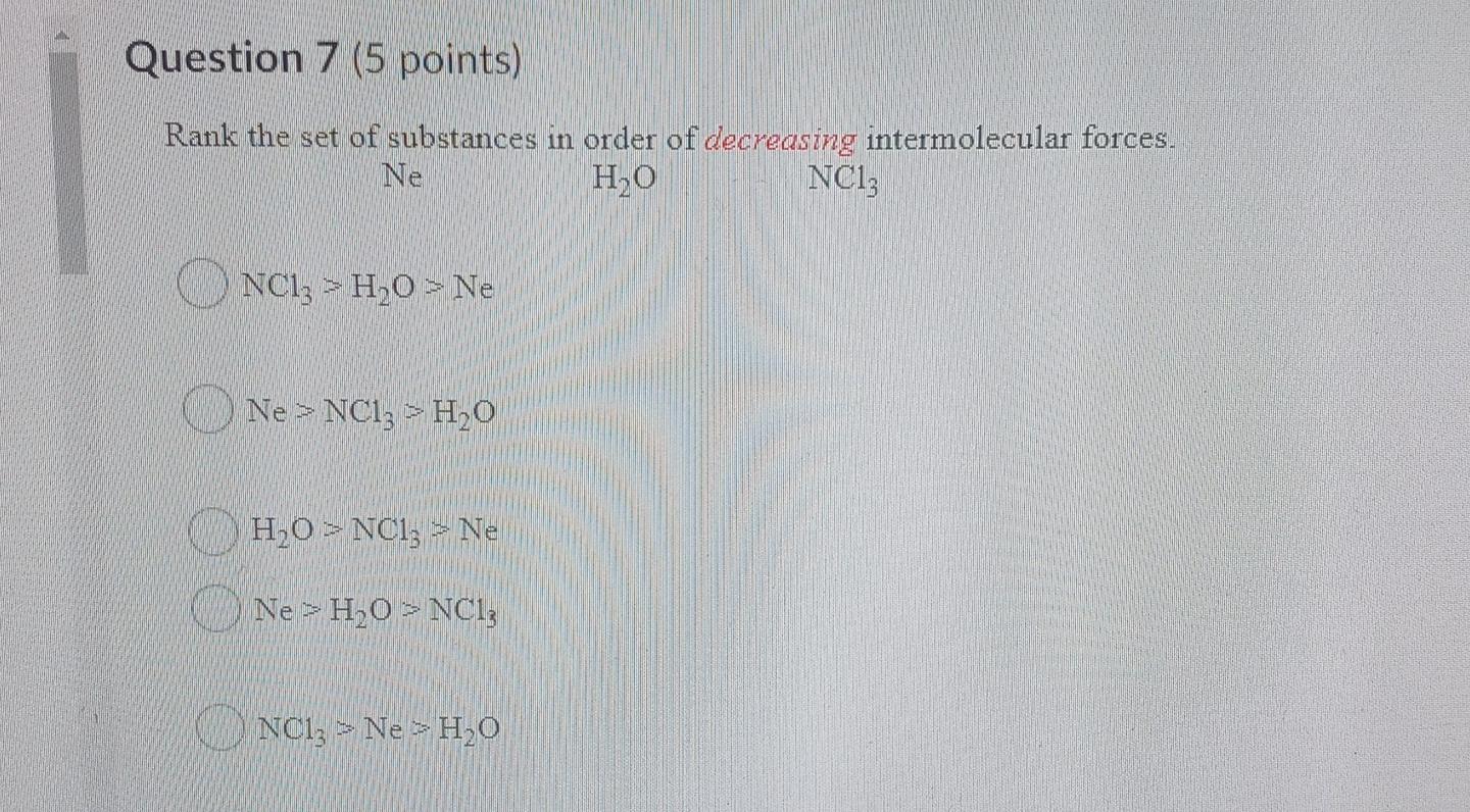 Solved Question 7 5 Points Rank The Set Of Substances In 4311