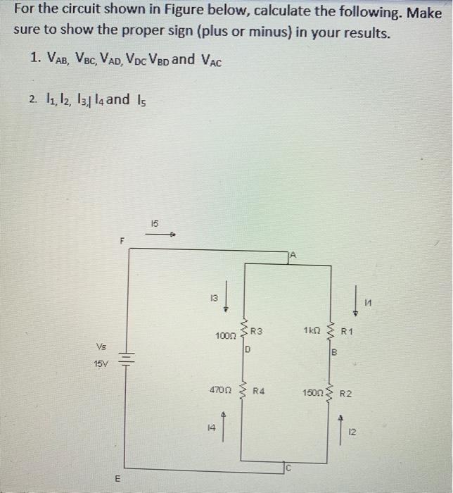 Solved For the circuit shown in Figure below, calculate the | Chegg.com