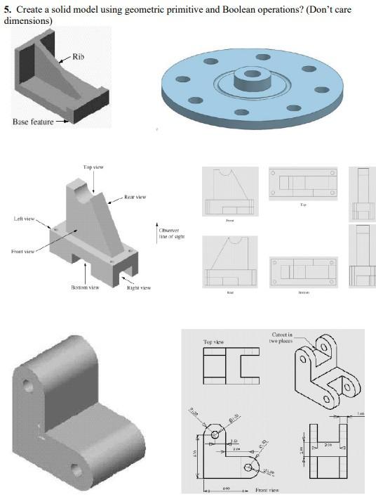 Solved 5. Create A Solid Model Using Geometric Primitive And | Chegg.com