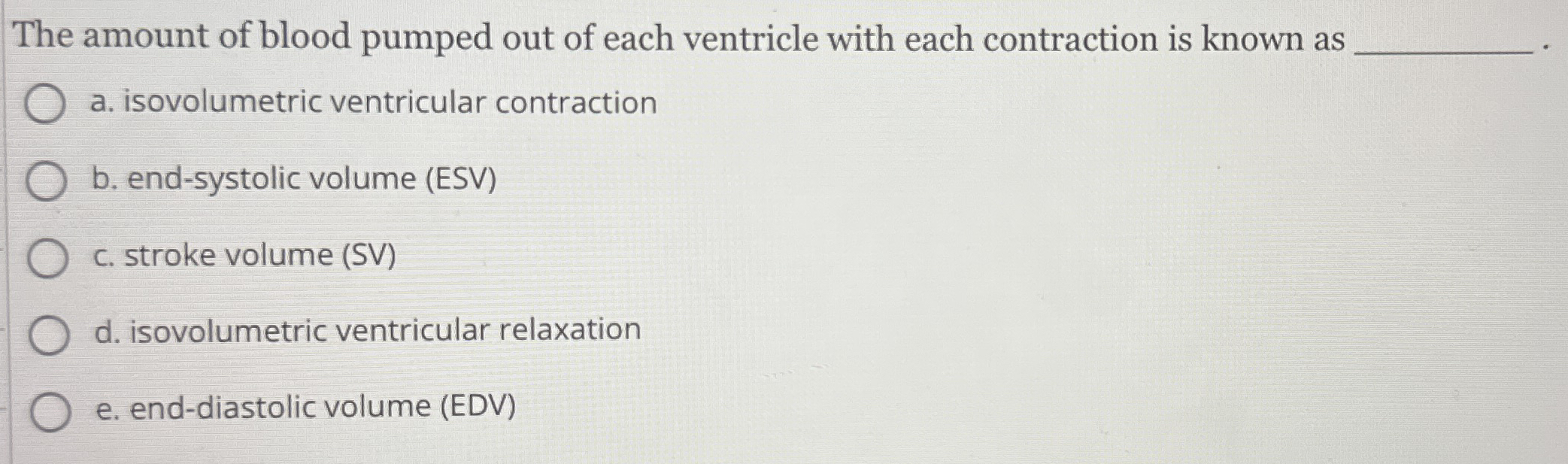 High Quality SOLUTION The amount of blood pumped out of each ventricle ...