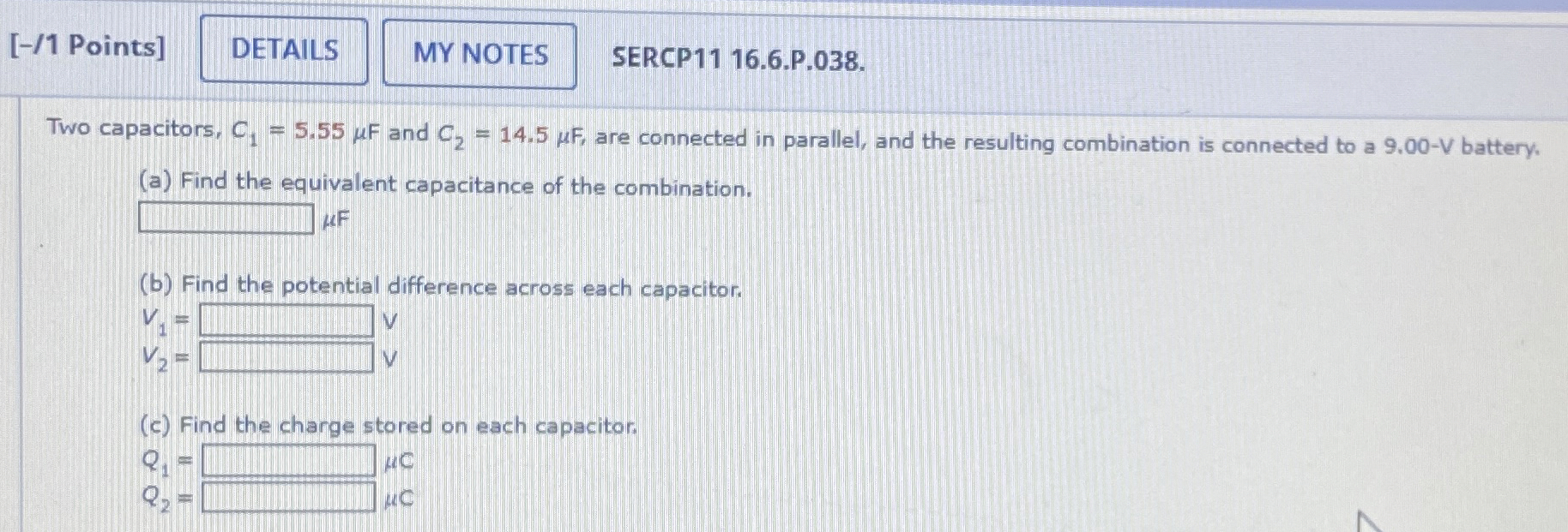 [Solved] [/1 Points] SERCP11 16.6.P.038. Two capacitors, C
