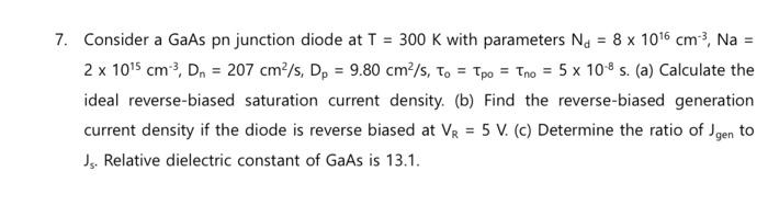 Solved 7. Consider a GaAs pn junction diode at T = 300 K | Chegg.com