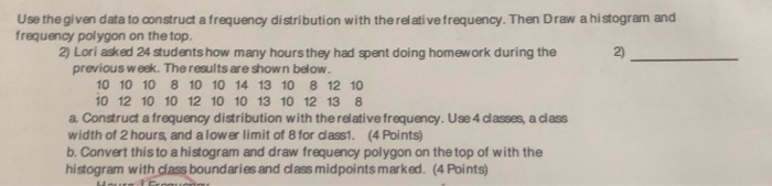 Solved Use the given data to construct a frequency | Chegg.com