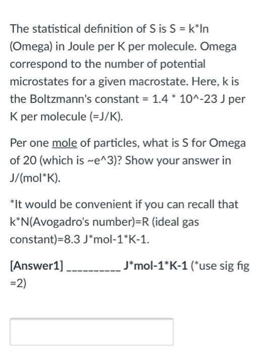 Solved The statistical definition of Sis S k In Omega in