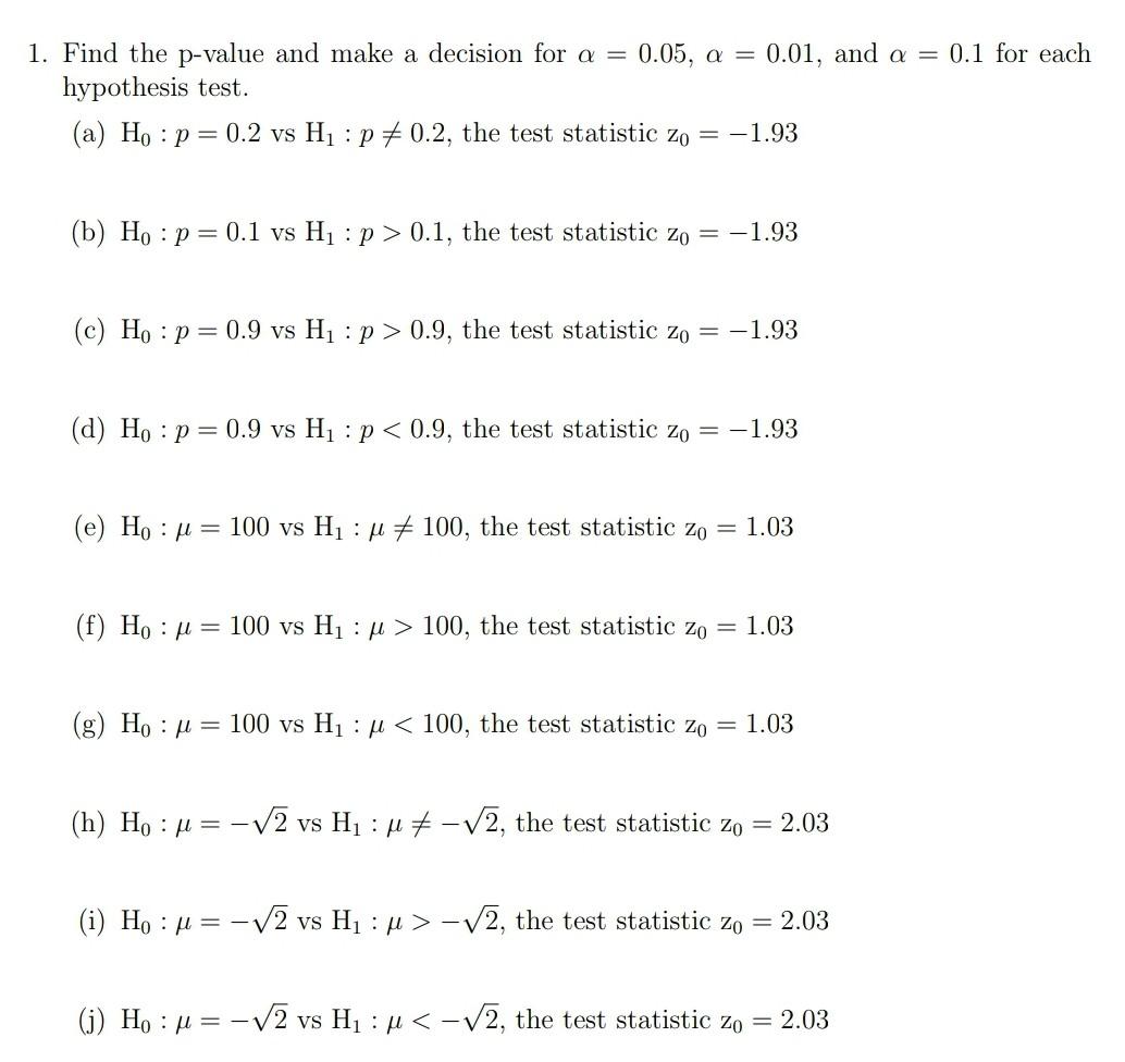 Solved 1 Find The P Value And Make A Decision For A 0 Chegg Com