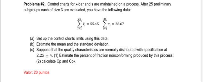 Solved Problema #2. Control charts for x-bar and s are | Chegg.com