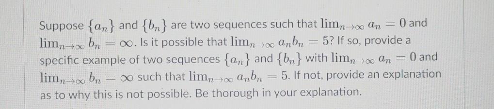 Solved Suppose {an} And {bn} Are Two Sequences Such That | Chegg.com