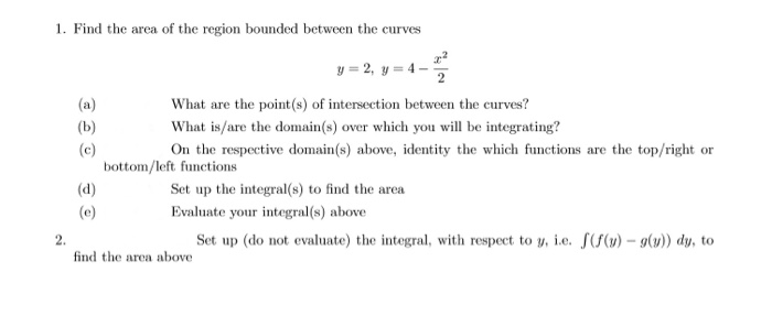 Solved 1. Find The Area Of The Region Bounded Between The | Chegg.com