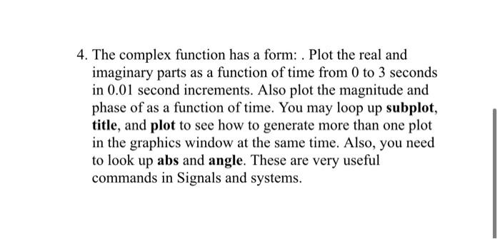 Solved 4. The complex function has a form: . Plot the real | Chegg.com
