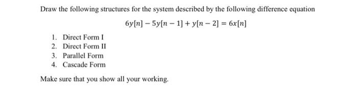 Solved Draw the following structures for the system | Chegg.com