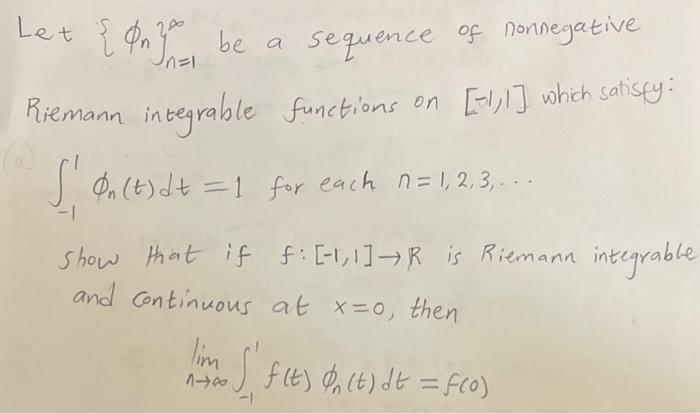 Solved Let {φn}∞n=1 be a sequence of nonnegative Riemann | Chegg.com