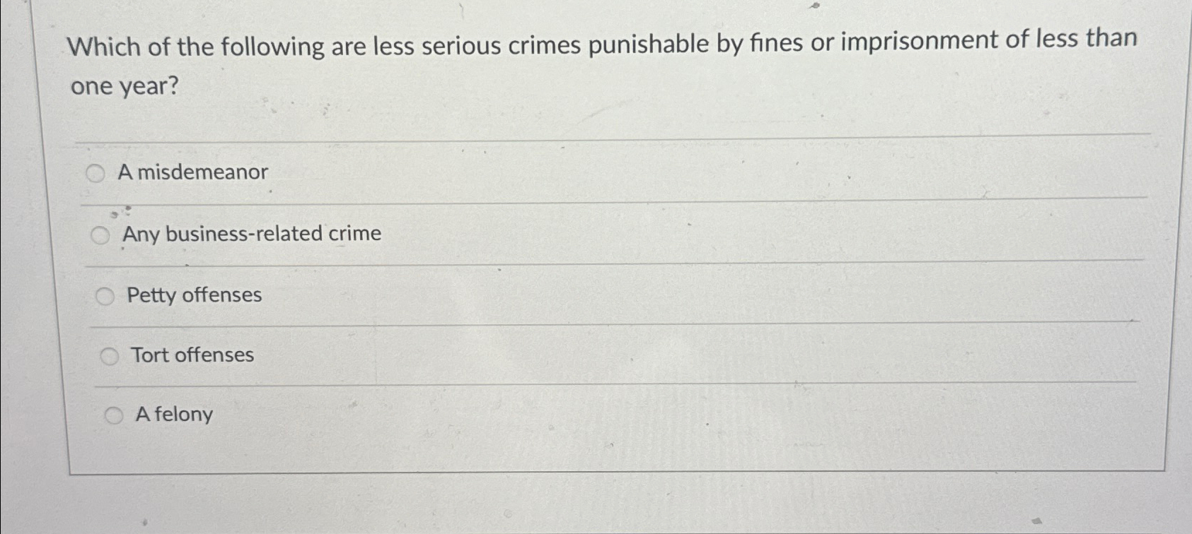 Solved Which of the following are less serious crimes | Chegg.com