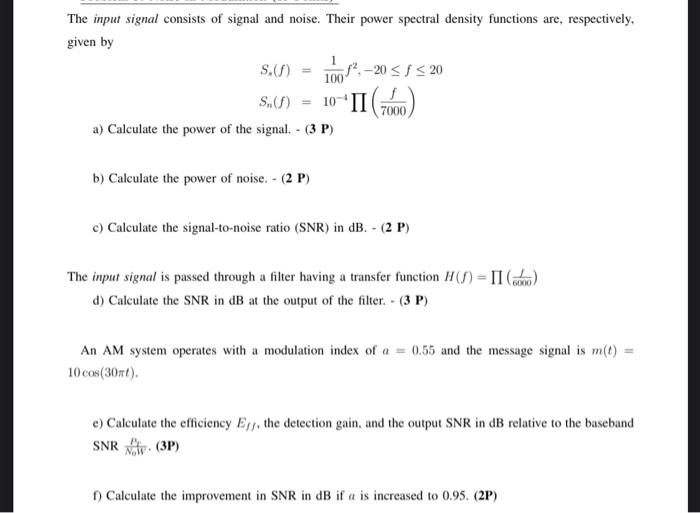 Solved The input signal consists of signal and noise. Their | Chegg.com