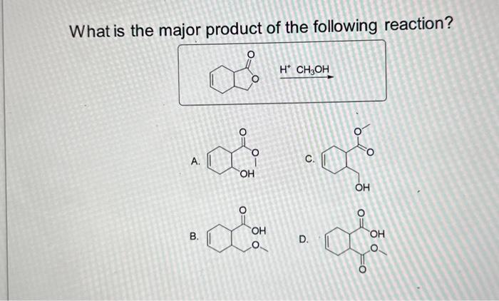 Solved What Is The Major Product Of The Following Reaction? | Chegg.com