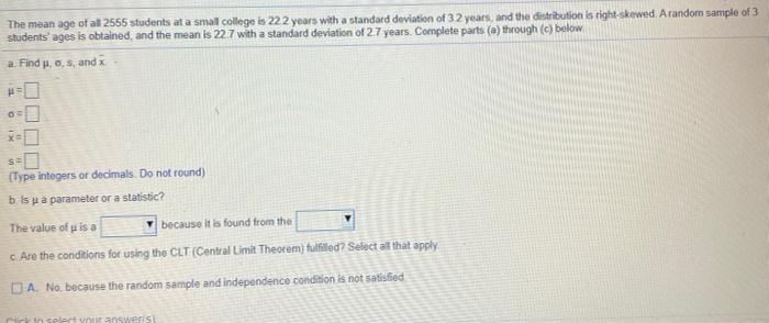 Solved The mean age of al 2555 students at a small college | Chegg.com