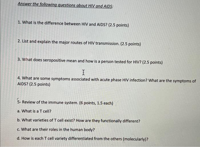 Solved Answer the following questions about HIV and AIDS: 1. | Chegg.com