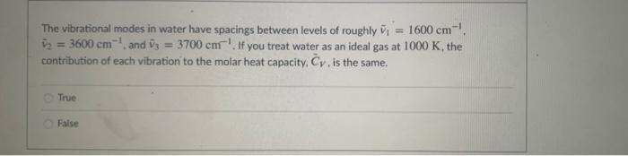 Solved The vibrational modes in water have spacings between | Chegg.com