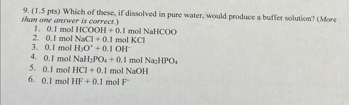 Solved 9. (1.5 pts) Which of these, if dissolved in pure | Chegg.com