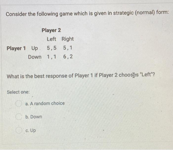 Solved Consider The Following Game Which Is Given In | Chegg.com