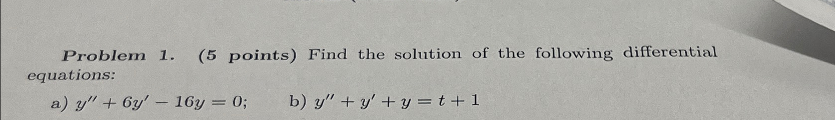 Solved Problem 1. (5 ﻿points) ﻿Find The Solution Of The | Chegg.com