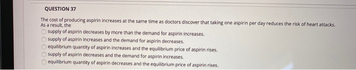 Solved The cost of producing aspirin increases at the same | Chegg.com