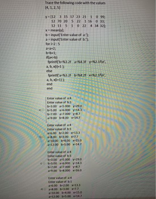 Solved Trace the following code with the values (4,1,2,5) y | Chegg.com