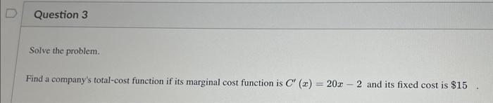Solved Solve the problem. Find a company's total-cost | Chegg.com