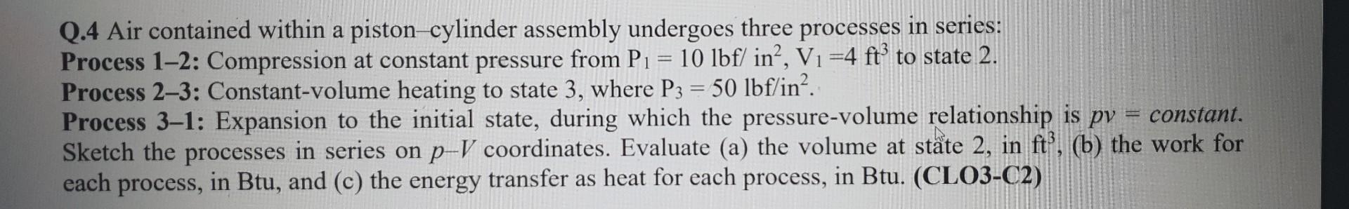 Solved Q.4 Air contained within a piston-cylinder assembly | Chegg.com