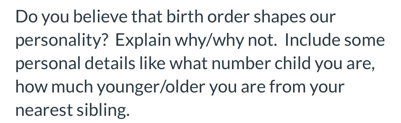 Solved Do You Believe That Birth Order Shapes Our | Chegg.com